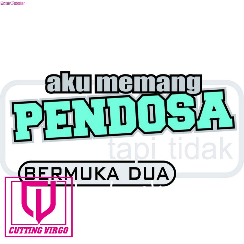 

Cutting stiker Aku memang Pendosa