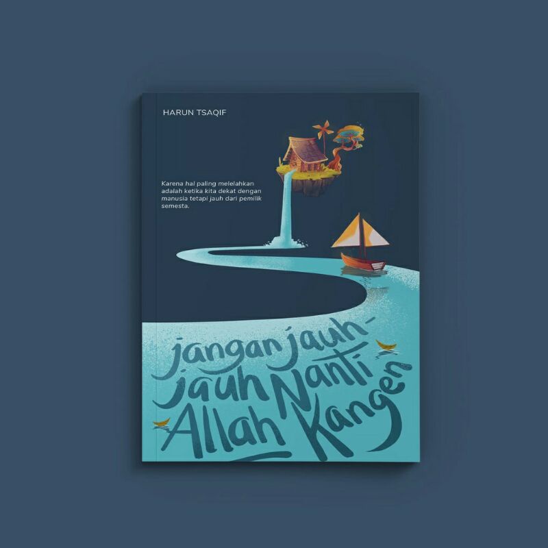 Jangan jauh jauh nanti ALLAH kangen harun tsaqif