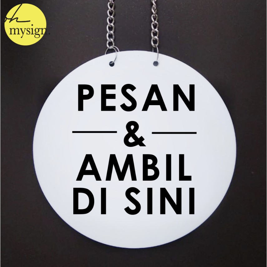 Jual Sign Akrilik Pesan And Ambil Disini Bulat Acrylic Signage Label