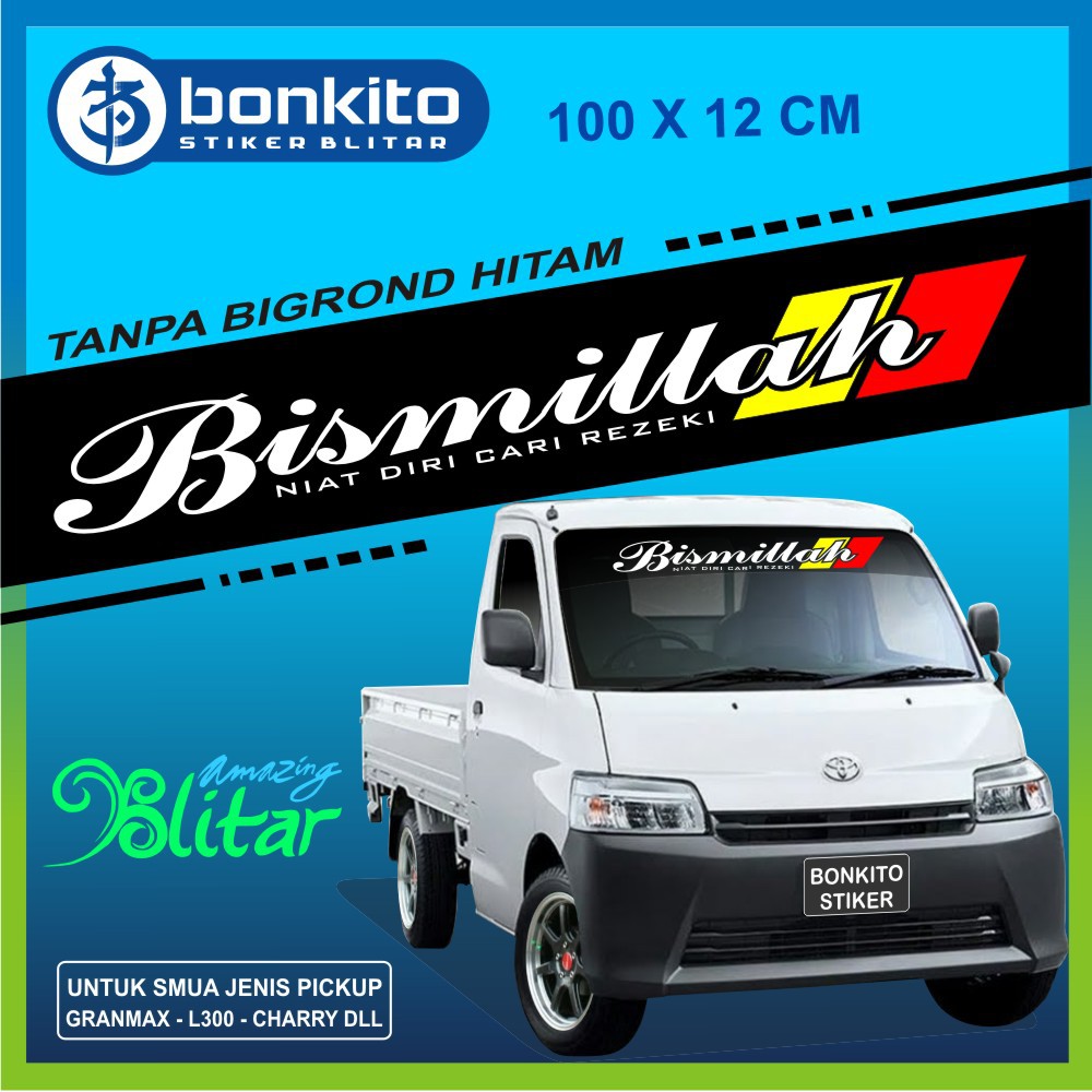 Stiker Mobil Pick up / Stiker Bismillah /Stiker Kaca Depan Mobil Grand