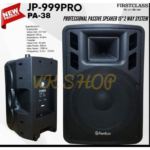 SPEAKER PASIF FIRSTCLASS JP 999 PRO/JP 999PRO FIRST CLASS JP999PRO PA 38