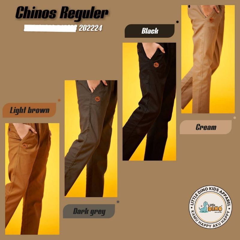 CHINOS REGULER LITLE DINO/CELANA CHINOS SZ 141618 & 202224 EST 7 S.D 14 TH