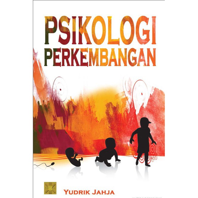 Buku psikologi anak-PSIKOLOGI PERKEMBANGAN-buku psikologi-buku kesehatan-kedokteran