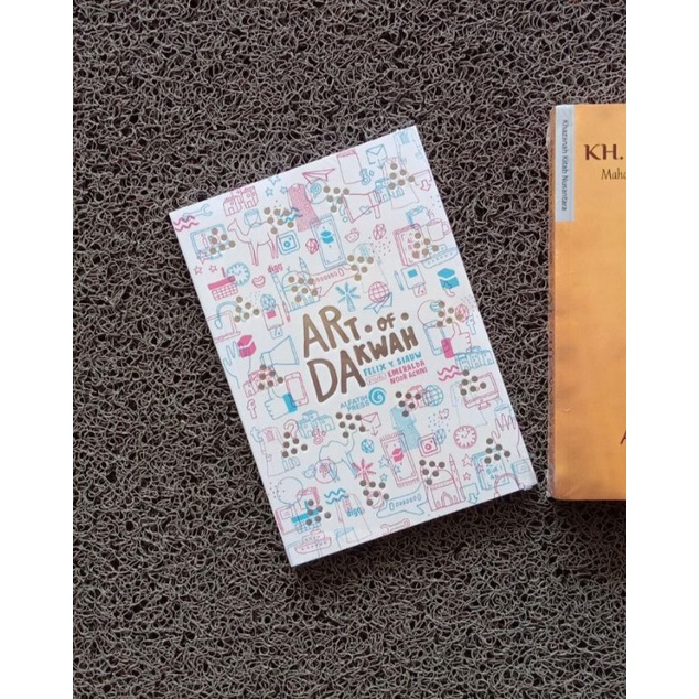 Art Of Dakwah by Felix Y. Siauw