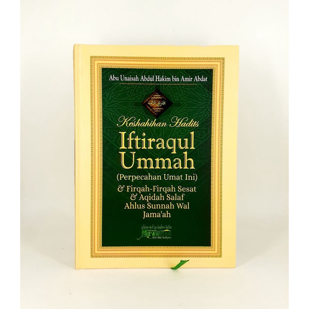 BUKU Keshahihan Hadits Iftiraqul Ummah - Abdul Hakim bin Amir Abdat