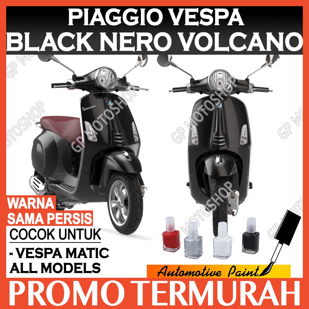 PIAGGIO BLACK NERO VOLCANO CAT OLES PENGHILANG BARET MOTOR VESPA MATIC LX S SPRINT ALL MODEL