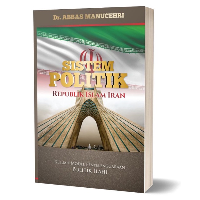 SISTEM POLITIK REPUBLIK ISLAM IRAN