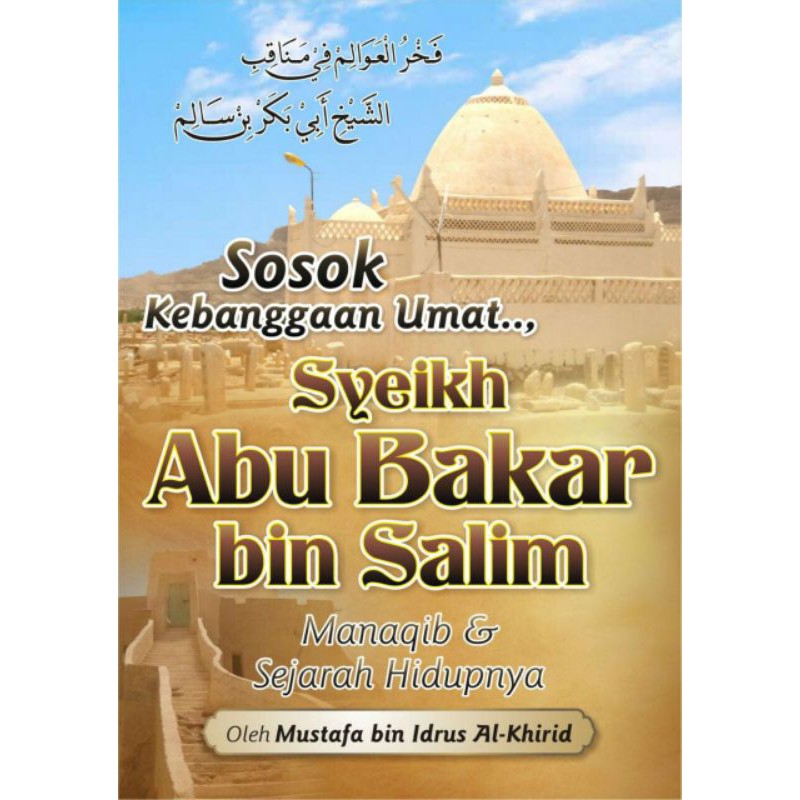 Buku Manaqib & Sejarah Hidup Syekh Abu Bakar bin Salim