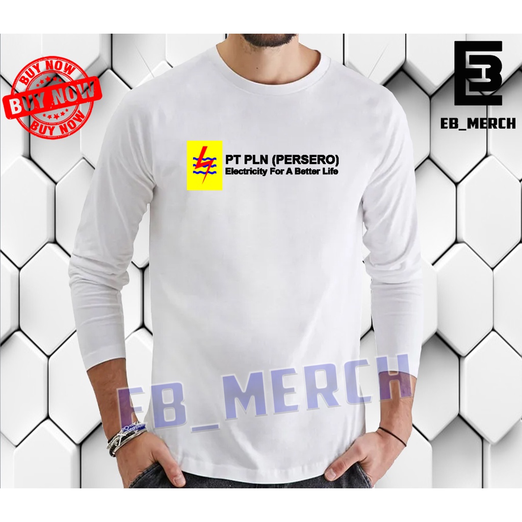 Import Quality MURAH BAJU KAOS LENGAN PANJANG   PT PLN-PERSERO  Pria&Wanita  keren EB_MERCH