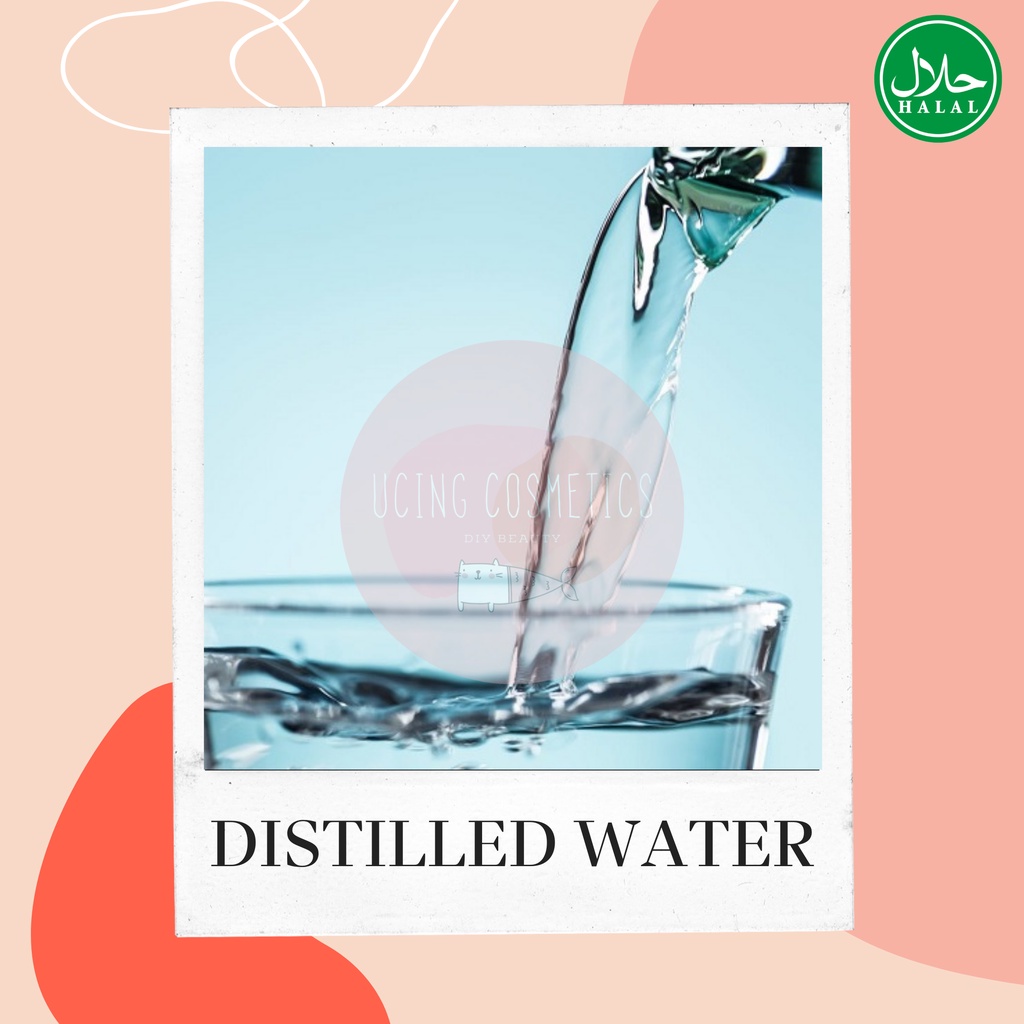 

Distilled Water