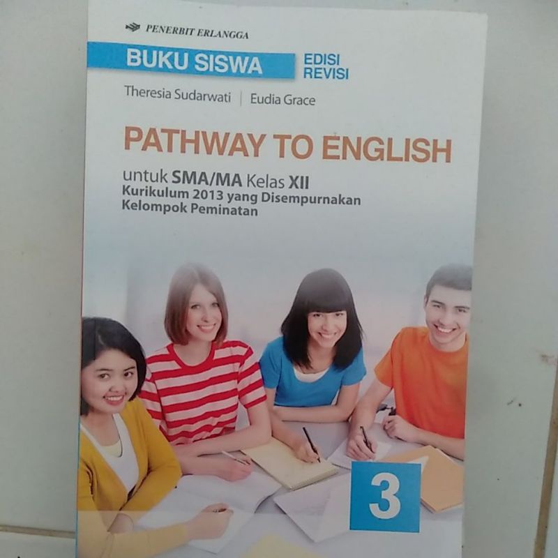 

PATHWAY TO ENGLISH UNTUK SMA KELAS XII / 12