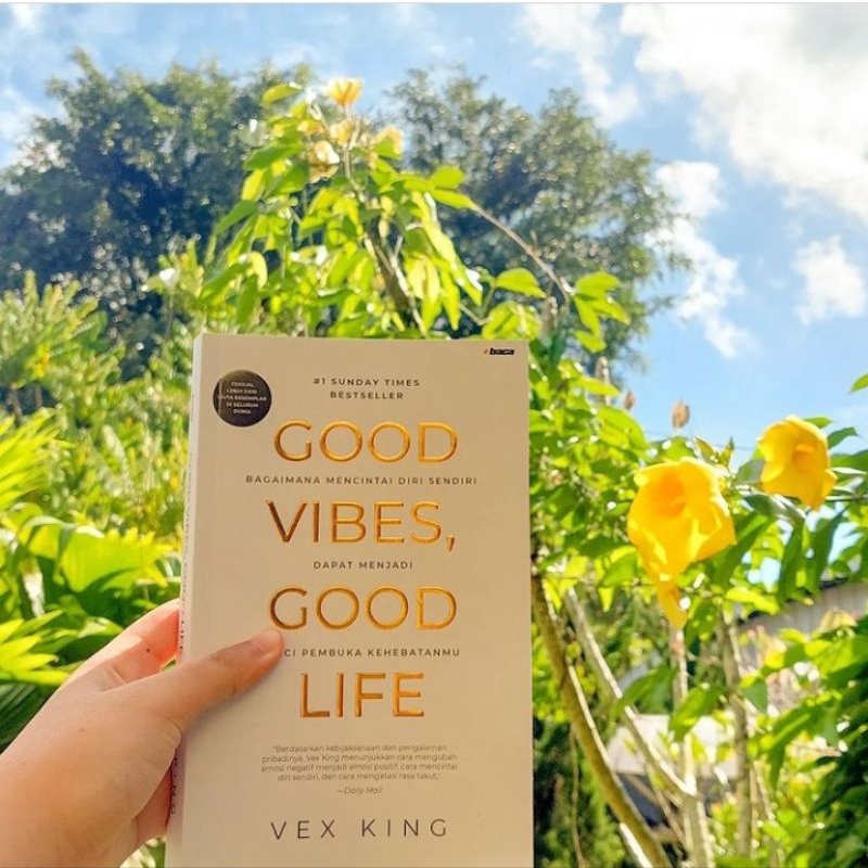 Good Vibes, Good Life