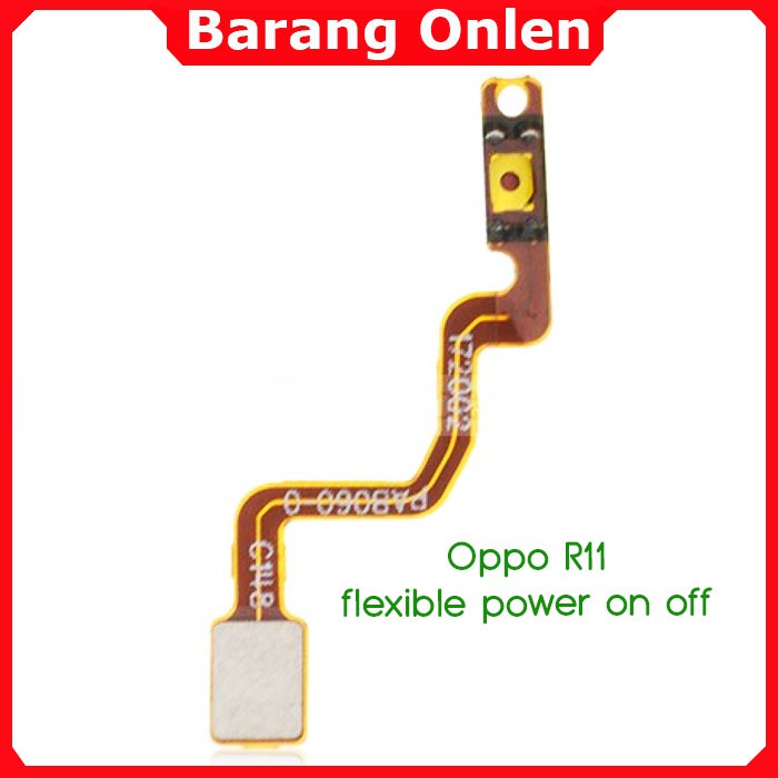 Oppo R11 flexible switch tombol power on off