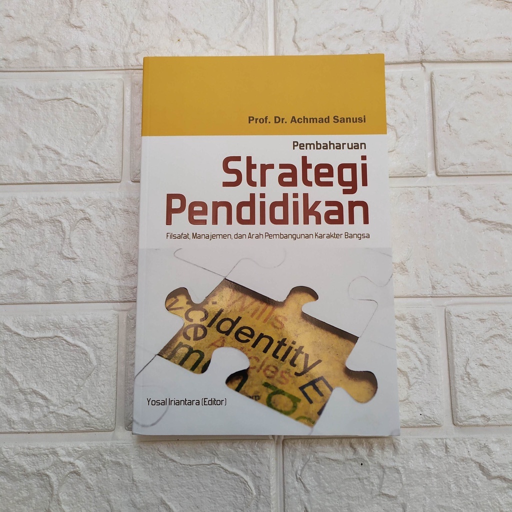 Pembaharuan Strategi Pendidikan: Filsafat, Manajemen, dan Arah Pembangunan Karakter Bangsa- [origina