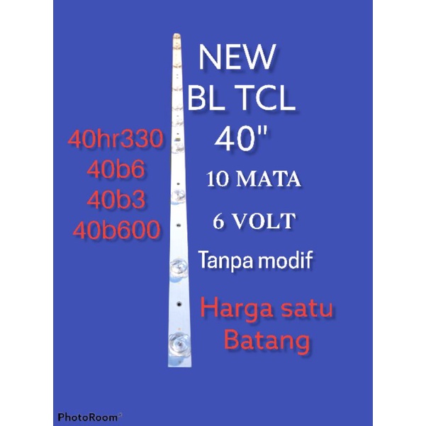 backlight lampu BACKLIGHT bl tv led TCL 40HR330 40b6 40b3 tcl 40"