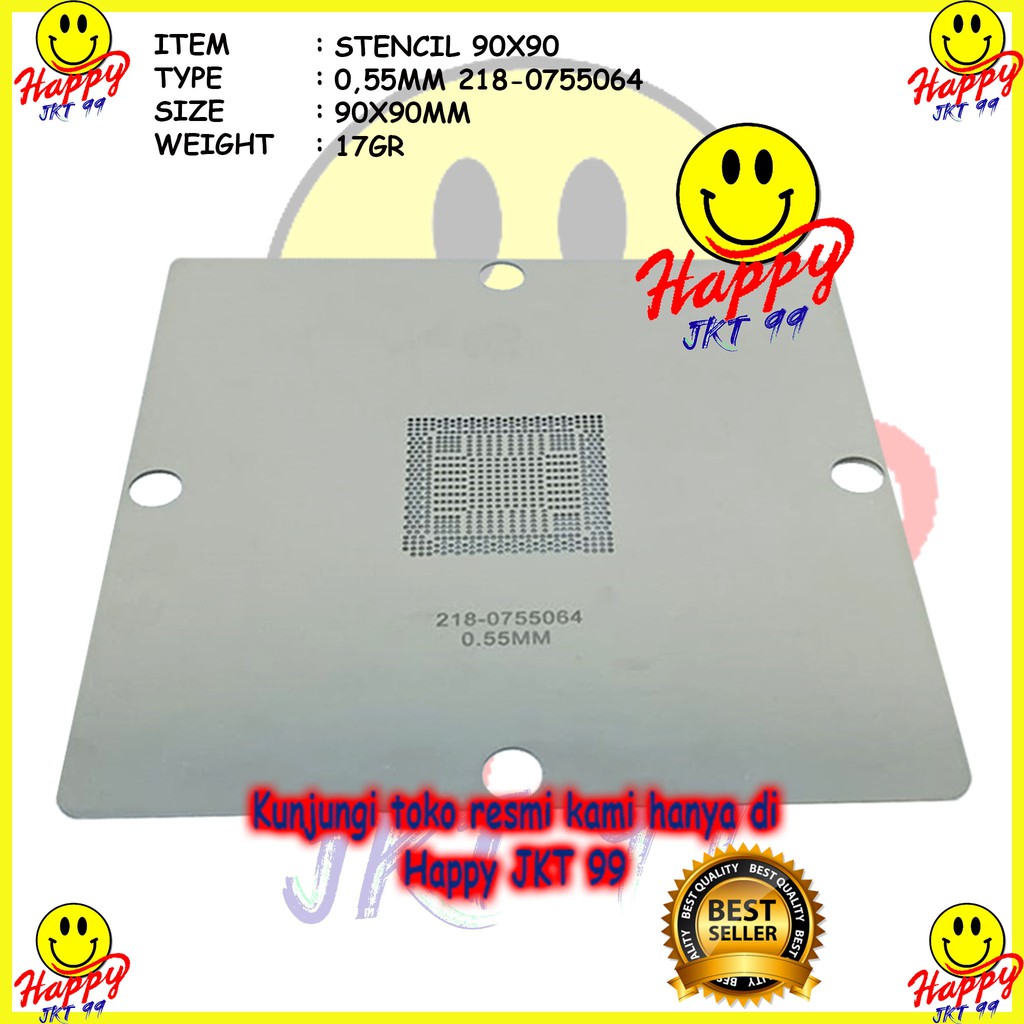 [ HAPPY JKT 99 ] STENCIL 90X90 218-0755113 REBALLING CHIPSET NON DIRECT HEATED