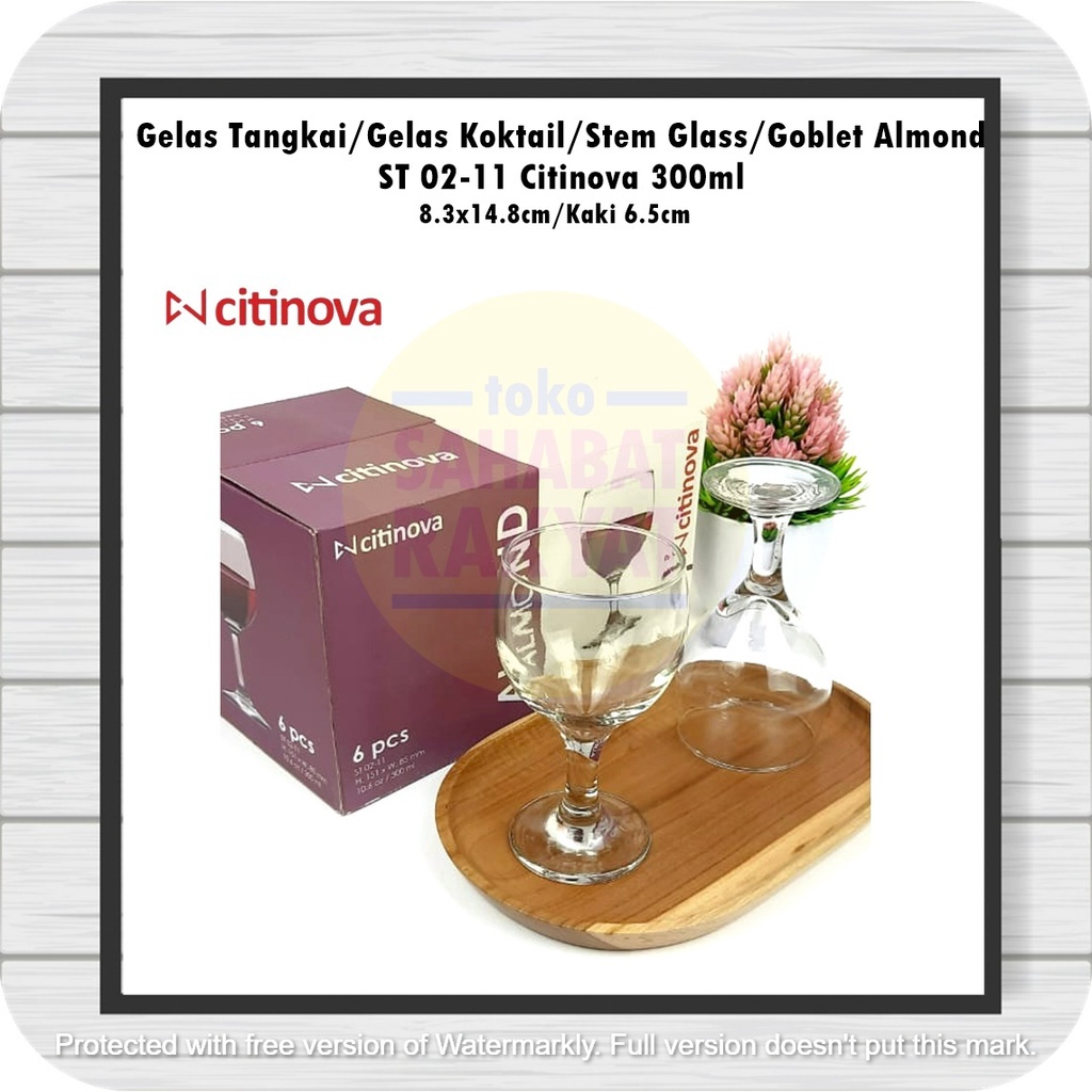 [6pcs] Gelas Tangkai/Gelas Koktail/Stem Glass/Goblet Almond  ST 02-11 Citinova 300ml