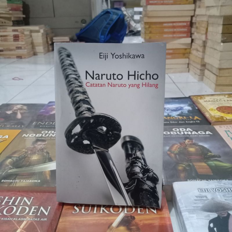 OBRAL Buku novel murah // novel sastra Jepang // fantasi // dewasa // fiksi // sejarah // Eiji yoshikawa // oda nobunaga // kiersten white // Alexia Chen // the magician // furinkazan // the earthsea cycle // Stephanie Anna // natisha // gerobak lee-Naruto hicho 3