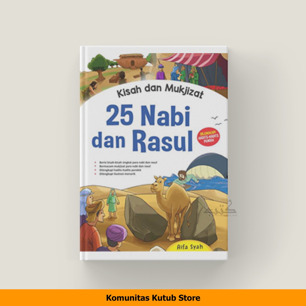 Jual Buku Sejarah Kisah Dan Mukjizat 25 Nabi Dan Rasul Aifa Syah