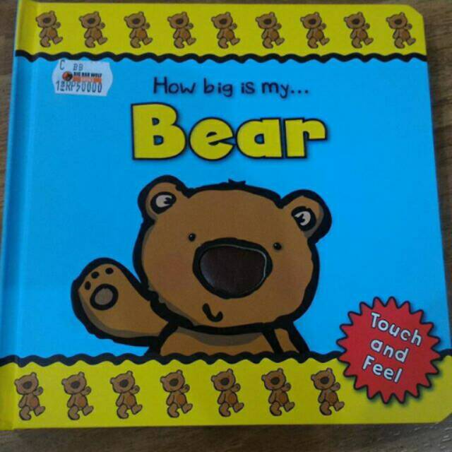 How big is my bear (touch and feel book)