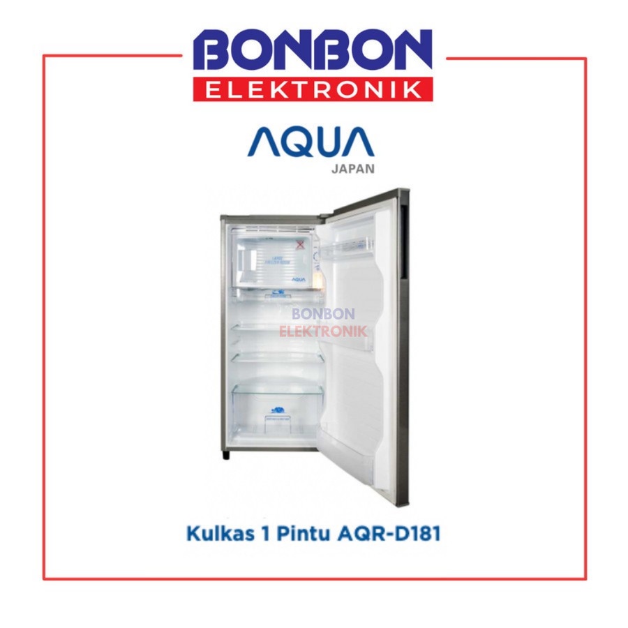 AQUA Kulkas 1 Pintu 150L AQR-D181 / AQRD 181 / AQRD181 (DS/LS/LB/LK)