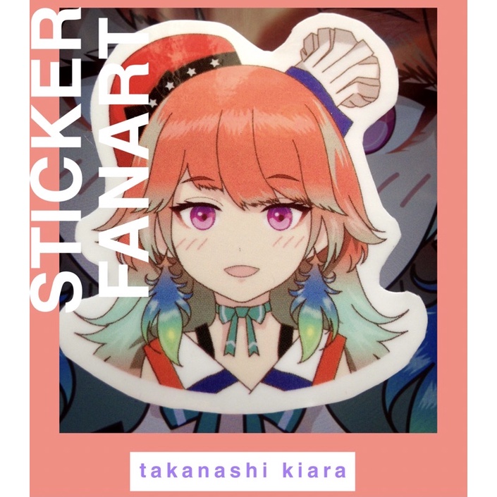 

Stiker TAKANASHI KIARA fanart