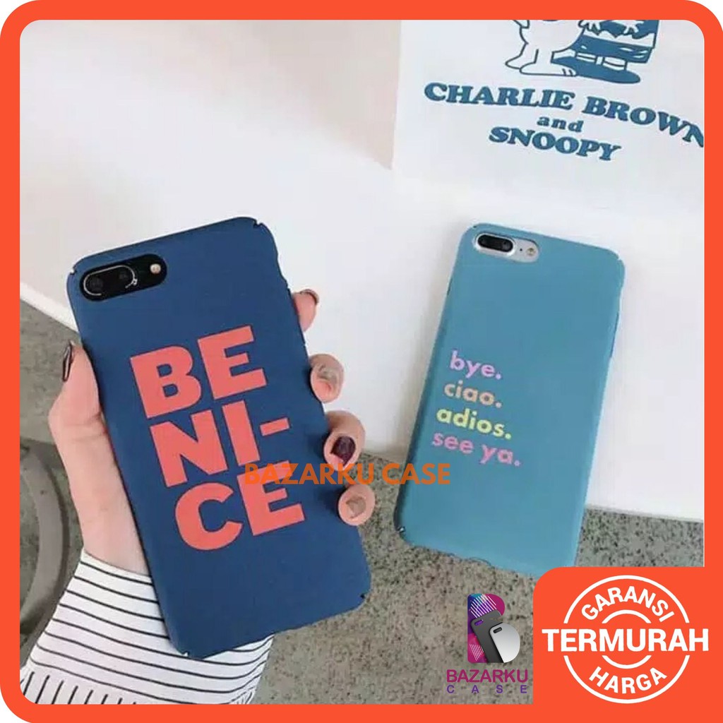 Be nice Case Iphone 7 Case Iphone 8
