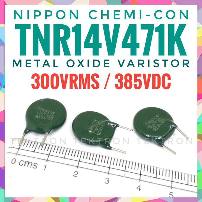Nippon Chemi-con TNR14V471K, 471, 300Vrms 385VDC tektron22 dijamin