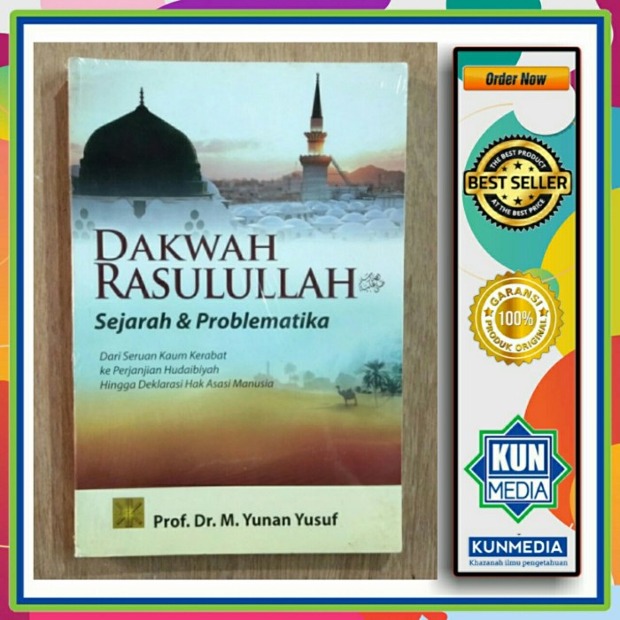 Dakwah Rasulullah SAW sejarah dan Problematika yunan yusuf