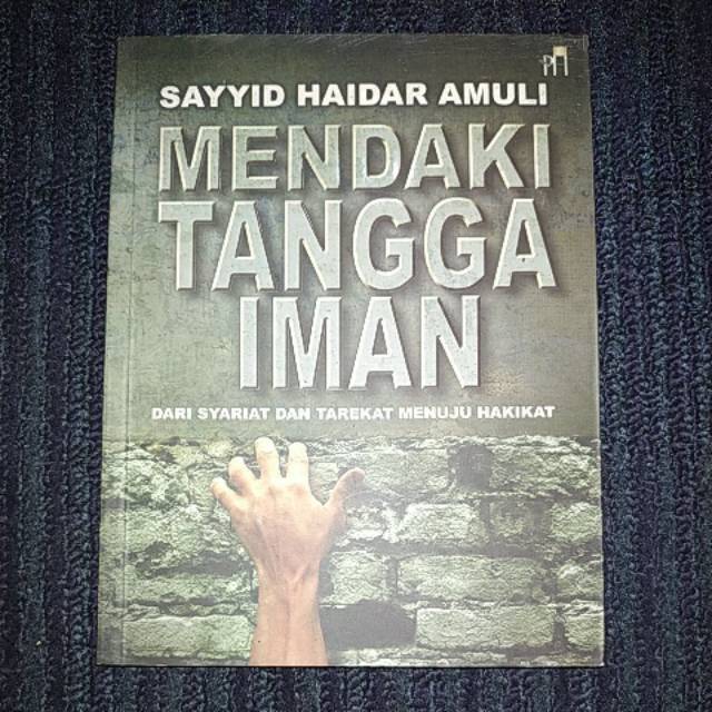 MENDAKI TANGGA IMAN - Sayyid Haidar Amuli