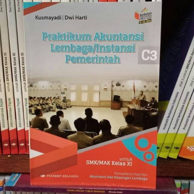 Buku Erlangga Praktikum Akuntansi Lembaga Instansi Pemerintah Smk Mak Xi 0053700070 Indonesia