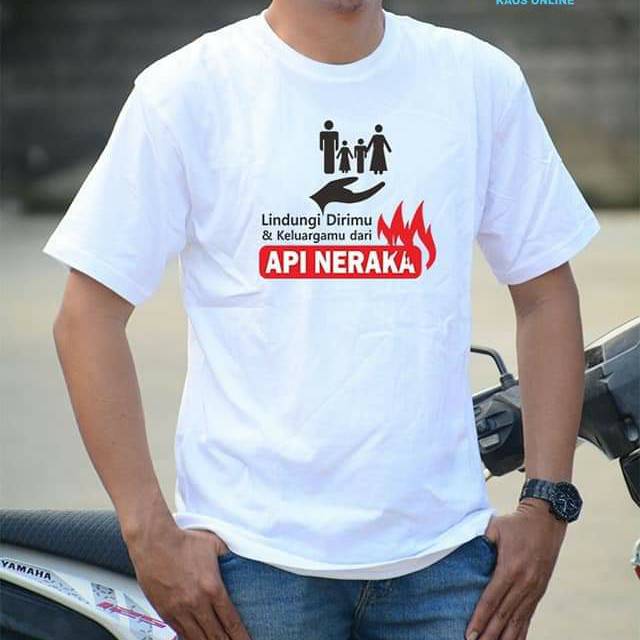 KAOS DAKWAH ISALMI LINDUNGI DIRIMU & KELUARGAMU DARI API NERAKA