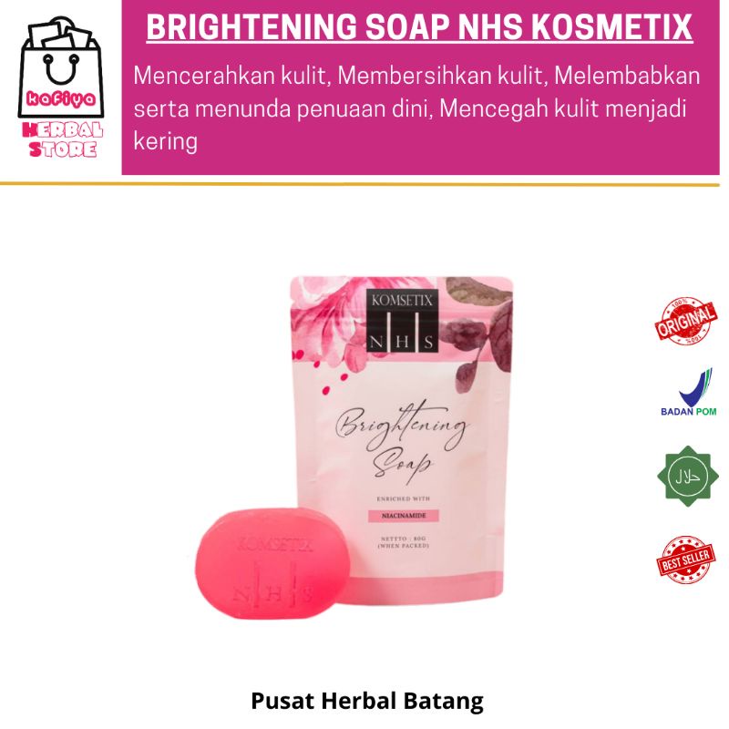 NHS KOMSETIX / BRIGHTENING SOAP NHS / FACE SOAP NHS / MENCERAHKAN / KOMSETIX NHS