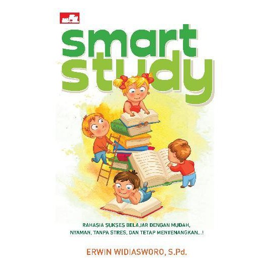 Buku Tentang Cara Belajar Anak Study Smart Oleh Erwin Widiasworo S Pd Original Shopee Indonesia