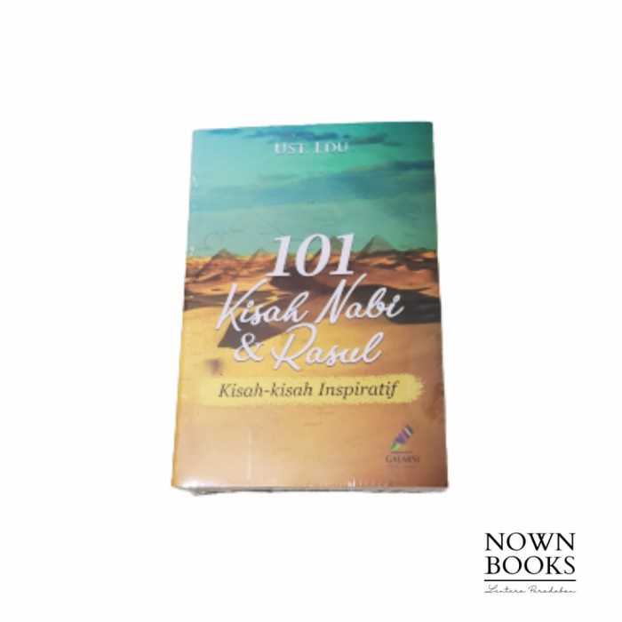 

101 Kisah Nabi dan Rasul Kisah-Kisah Inspiratif KPL046