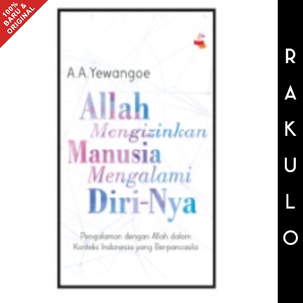 Buku Allah Mengizinkan Manusia Mengalami Diri-Nya - A. A. Yewangoe