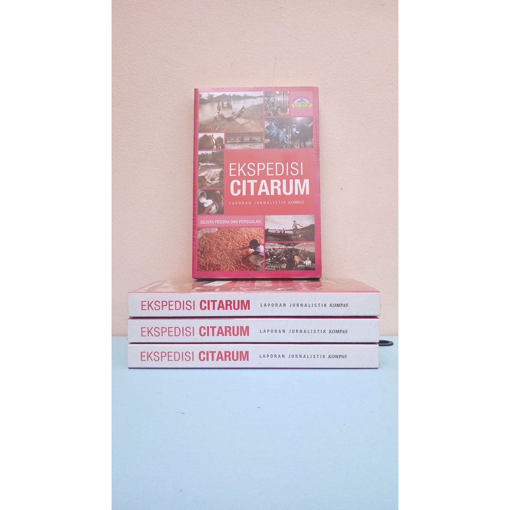 Ekspedisi Citarum Sejuta Pesona dan Persoalan Laporan Jurnalistik Kompas (ASLI)