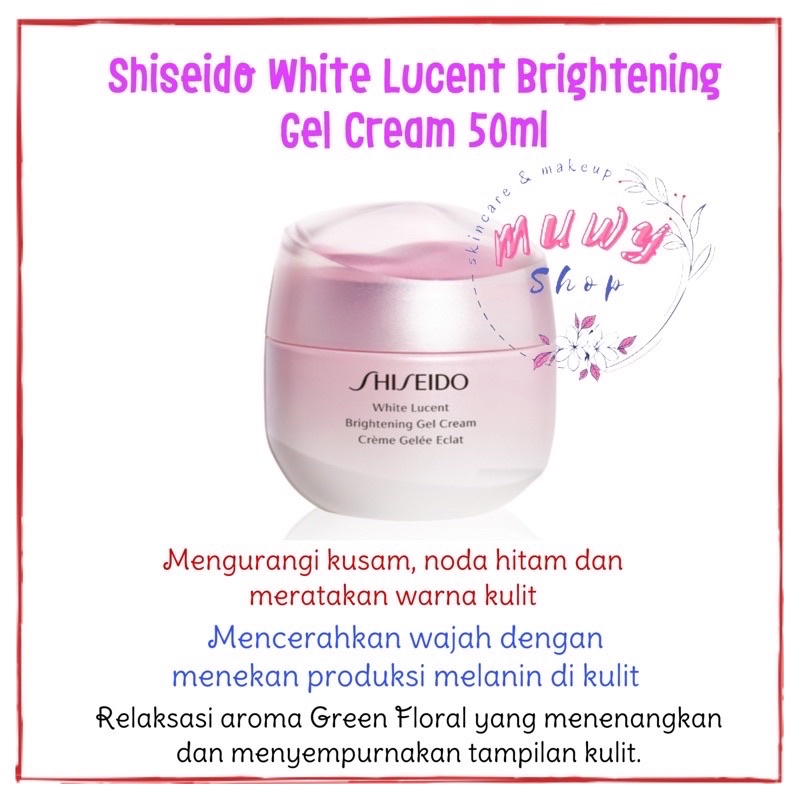 Shiseido White Lucent Brightening Gel Cream 5ml 15ml
