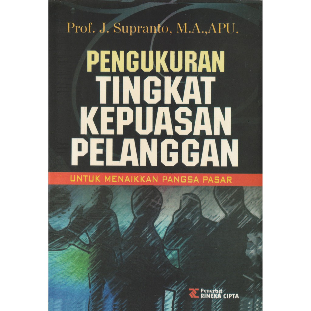 

Pengukuran tingkat kepuasan pelanggan **BUKU**