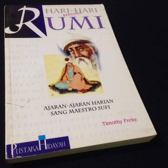 HARI-HARI BERSAMA RUMI - Ajaran Sufi - Jalaluddin Rumi - Timothy Freke - Tasawuf Pustaka Hidayah