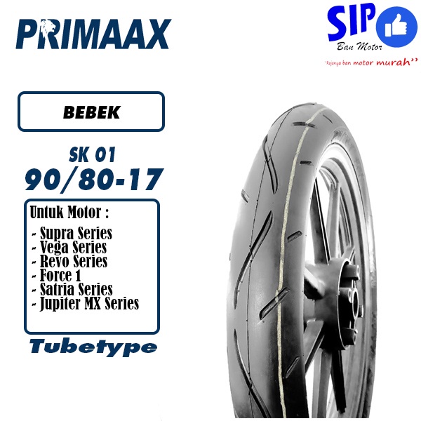 Ban motor bebek Primaax SK01 90 80 17 Tubetype bukan Tubeless SK 01