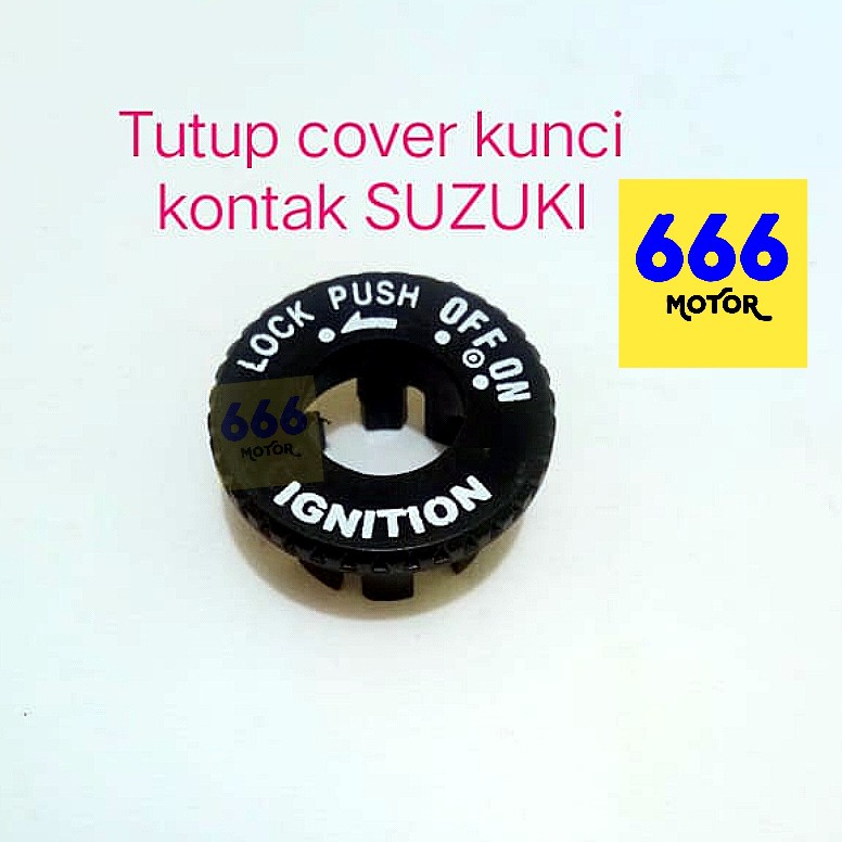 666MOTOR TUTUP COVER KUNCI KONTAK SUZUKI