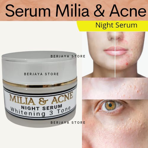 Milia & Acne Serum Whitening 3 Tone / Serum Malam Pencerah & Penghilang Milia & Jerawat - 10 Gr
