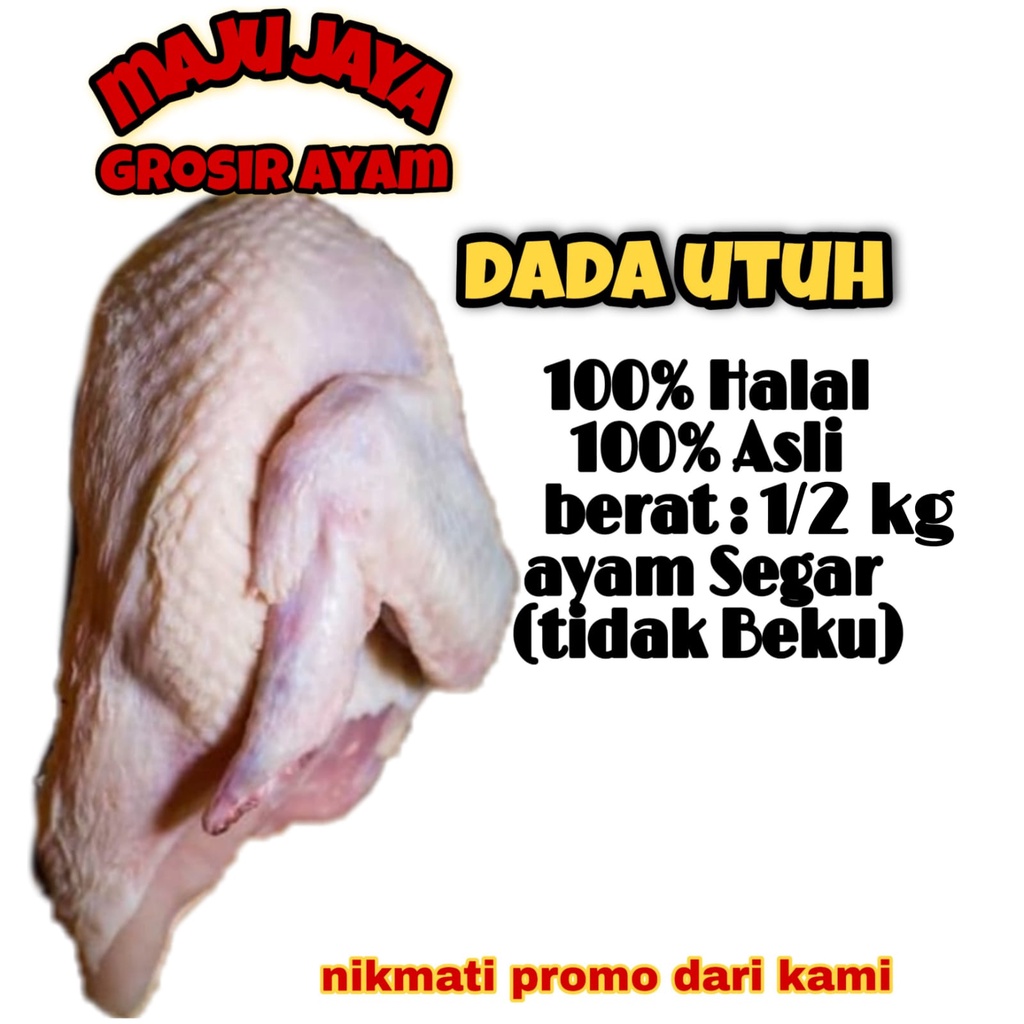 

DADA UTUH / PAHA UTUH 1/2KG ( 500gr) / DADA SEGAR / MURAH / BERKUALITAS /BERSIH