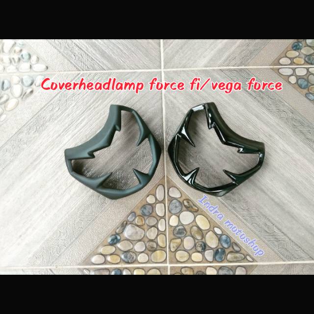 Coverheadlamp force fi dan vega force