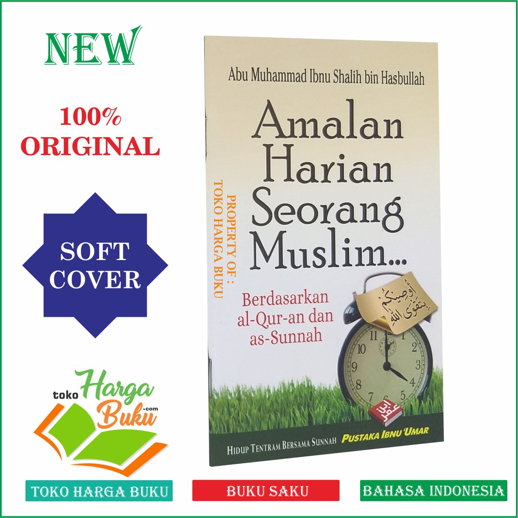 Foto Amalan Harian Seorang Muslim - Berdasarkan Al-Quran dan As-Sunnah Pustaka Ibnu Umar
