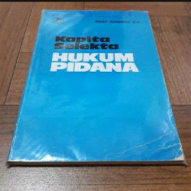 KAPITA SELEKTA HUKUM PIDANA PENULIS PROF SUDARTO