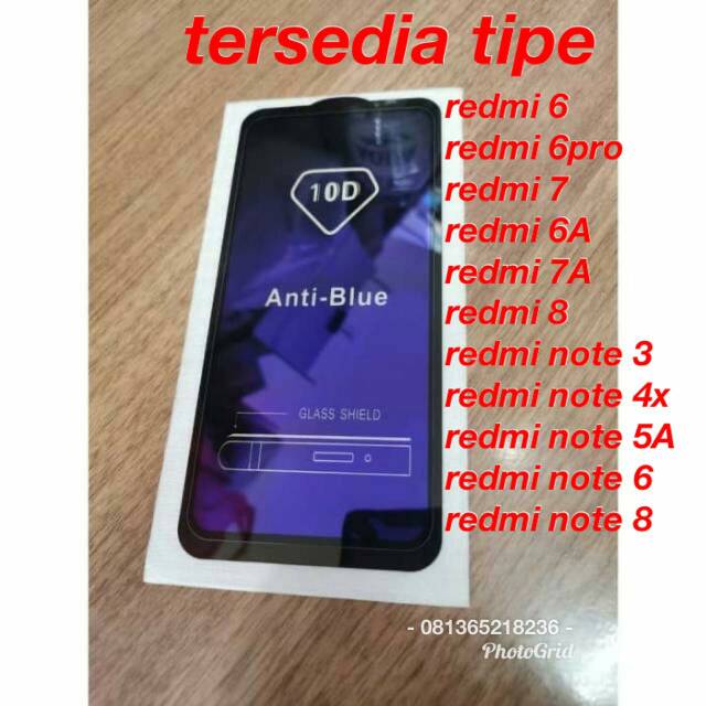 tempered glass anti blue full lem 10D redmi 6 / 6A / 6 pro / red 7 / 7A / red 8 / note 3 / 4x 5A 6