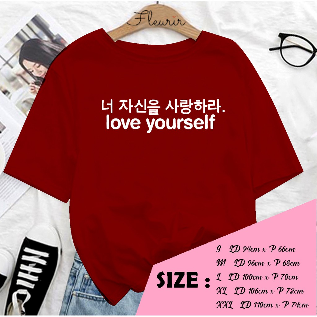 FLEURIR - KAOS LOVE YOURSELF PL KAOS OVERSIZE KAOS WANITA PRIA UNISEX