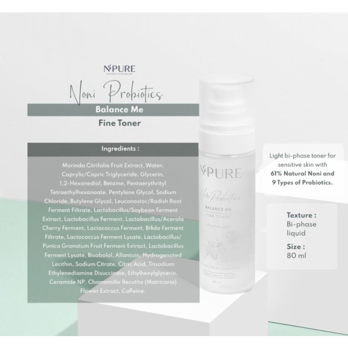 NPURE NONI PROBIOTICS &quot;BALANCE ME&quot; FINE TONER-BPOM